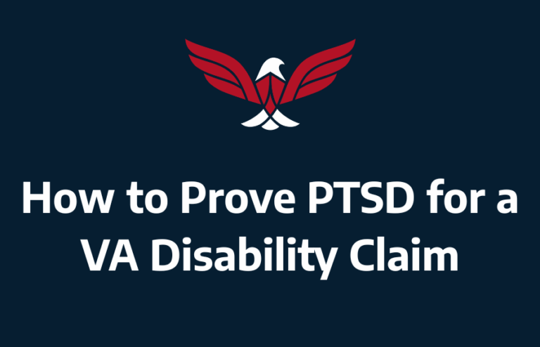 How to Prove PTSD for a VA Disability Claim